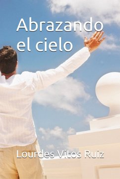 ABRAZANDO EL CIELO (eBook, ePUB)