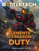 BattleTech: Elements of Treason: Duty (eBook, ePUB)