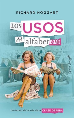 Los usos del alfabetismo (eBook, ePUB) - Hoggart, Richard; Pellisa, Inga