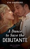 A Dance To Save The Debutante (Mills & Boon Historical) (Those Roguish Rosemonts, Book 1) (eBook, ePUB)