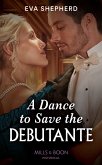 A Dance To Save The Debutante (eBook, ePUB) A Dance To Save The Debutante (eBook, ePUB)