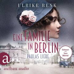 Eine Familie in Berlin - Paulas Liebe (MP3-Download) - Renk, Ulrike