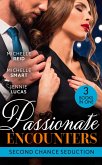 Passionate Encounters: Second Chance Seduction: A Passionate Marriage (Hot-Blooded Husbands) / A Passionate Reunion in Fiji / Dealing Her Final Card (eBook, ePUB)