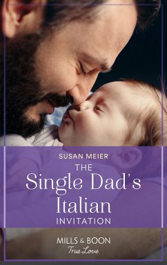 The Single Dad's Italian Invitation (Mills & Boon True Love) (A Billion-Dollar Family, Book 3) (eBook, ePUB) - Meier, Susan