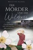 Der Mörder und die Wildrose (eBook, ePUB)