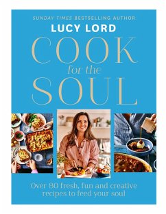 Cook for the Soul (eBook, ePUB) - Lord, Lucy