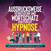 Ausdrucksweise verbessern und Wortschatz erweitern mit Hypnose (MP3-Download)