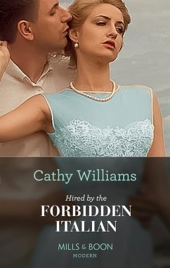 Cover Hired By The Forbidden Italian (Mills & Boon Modern) (eBook, ePUB)