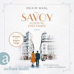 Hoffnung einer Familie / Das Savoy Bd.4 (MP3-Download) - Wahl, Maxim
