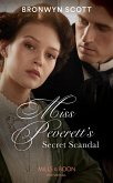 Miss Peverett's Secret Scandal (The Peveretts of Haberstock Hall, Book 3) (Mills & Boon Historical) (eBook, ePUB)