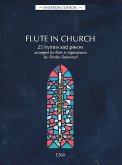 Flute in Church Pieces for flute and piano/organ Flute in Church Pieces for flute and piano/organ