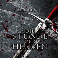 Die Stunde der Helden (MP3-Download) - Benne, Jörg