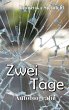 Zwei Tage - Bild 1