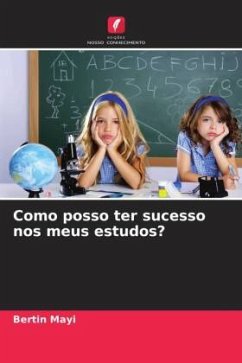 Como posso ter sucesso nos meus estudos? - Mayi, Bertin