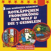 Rotkäppchen / Der Froschkönig / Der Wolf und die 7 Geißlein (MP3-Download)