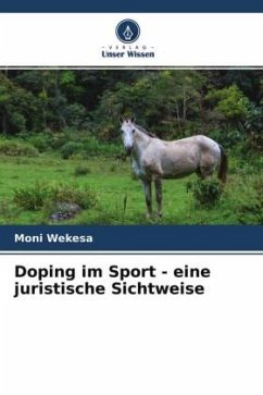 Doping im Sport - eine juristische Sichtweise - Wekesa, Moni
