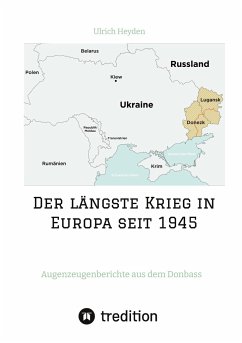 Der längste Krieg in Europa seit 1945 - Heyden, Ulrich