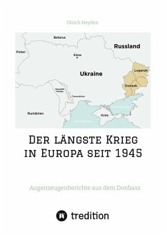 Der längste Krieg in Europa seit 1945 - Heyden, Ulrich