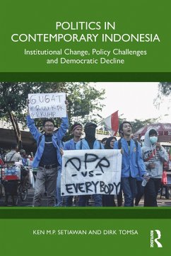 Politics in Contemporary Indonesia (eBook, PDF) - Setiawan, Ken M. P; Tomsa, Dirk