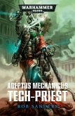Adeptus Mechanicus : Tech-Priest (eBook, ePUB)
