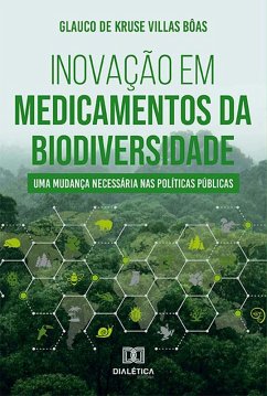 Inovação em medicamentos da biodiversidade (eBook, ePUB) - Bôas, Glauco de Kruse Villas