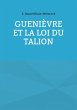 Guenièvre et la loi du Talion (eBook,... - Bild 1