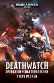 Deathwatch: Operation Schattenbrecher (eBook, ePUB)