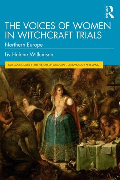 The Voices of Women in Witchcraft Trials (eBook, ePUB) - Willumsen, Liv Helene