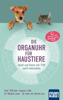 Die Organuhr für Haustiere (eBook, PDF) - Li Wu, TCM Univ. Yunnan; Lauer, Natalie; Lux, Dorina