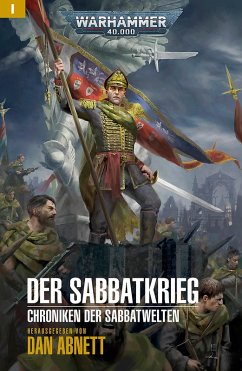 Der Sabbatkrieg (eBook, ePUB) - Abnett, Dan; Mcneill, Graham; Rath, Robert; Collins, Marc; Farrer, Matthew; Hill, Justin D; Albert, Edoardo; French, John; Harrison, Rachel