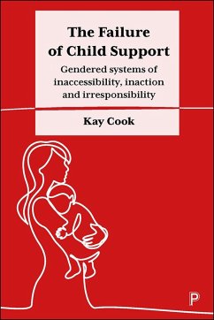 The Failure of Child Support (eBook, ePUB) - Cook, Kay