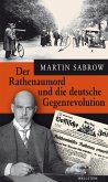 Der Rathenaumord und die deutsche Gegenrevolution (eBook, ePUB)