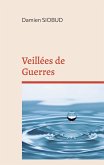 Veillées de Guerres (eBook, ePUB)