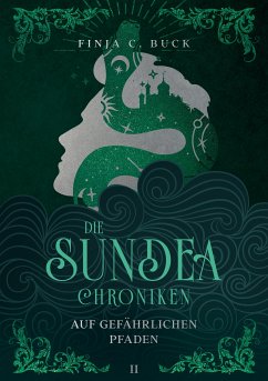 Die Sundea Chroniken (eBook, ePUB) - Buck, Finja C.