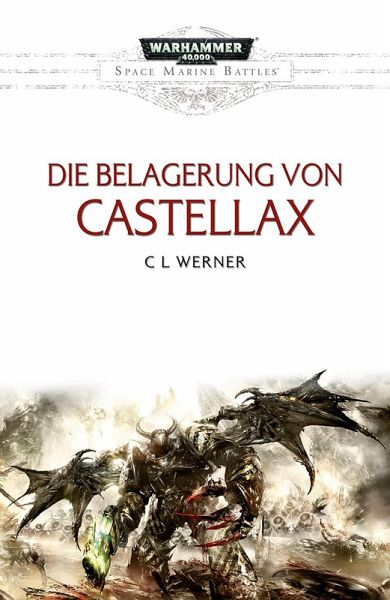 Die Belagerung von Castellax (eBook, ePUB) Die Belagerung von Castellax (eBook, ePUB)
