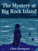The Mystery at Big Rock Island (An Elizabeth Finch Thriller, #3) (eBook, ePUB)