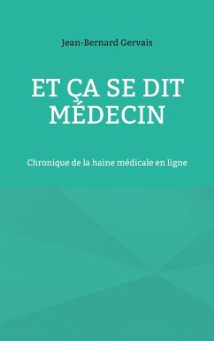 Et ça se dit médecin (eBook, ePUB) - Gervais, Jean-Bernard