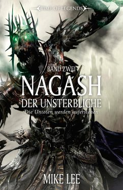 Nagash Der Unsterbliche - Band zwei (eBook, ePUB) - Lee, Mike
