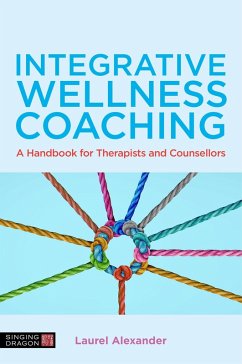 Integrative Wellness Coaching (eBook, ePUB) - Alexander, Laurel