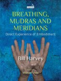 Breathing, Mudras and Meridians (eBook, ePUB)