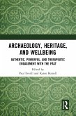 Archaeology, Heritage, and Wellbeing (eBook, ePUB) Archaeology, Heritage, and Wellbeing (eBook, ePUB)