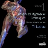 Advanced Myofascial Techniques: Volume 1 (eBook, ePUB) Advanced Myofascial Techniques: Volume 1 (eBook, ePUB)