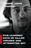 Five Hundred Days of Killer Viruses and Attempted Wit (eBook, ePUB)