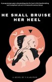 He Shall Bruise Her Heel (eBook, ePUB)