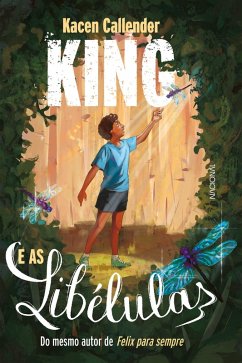 King e as libélulas (eBook, ePUB) - Callender, Kacen
