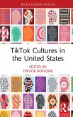 TikTok Cultures in the United States (eBook, ePUB)