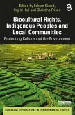 Biocultural Rights, Indigenous Peoples and Local Communities (eBook, PDF)