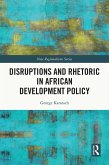 Disruptions and Rhetoric in African Development Policy (eBook, PDF)