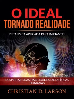 O Ideal tornado Realidade (Traduzido) (eBook, ePUB) - D. Larson, Christian
