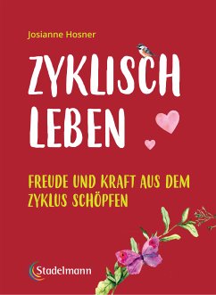 Zyklisch leben (eBook, ePUB) - Hosner, Josianne